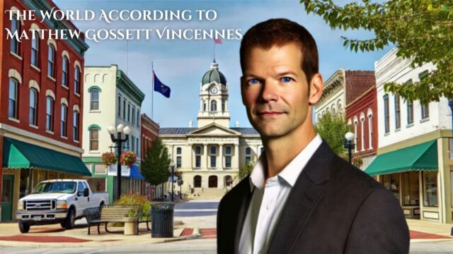 The World According to Matthew Gossett Vincennes
