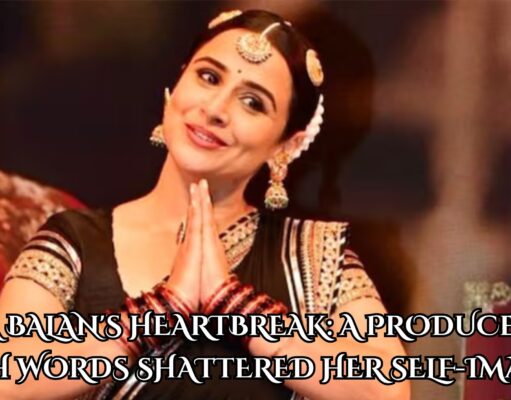 Vidya Balan’s Heartbreak: A Producer’s Harsh Words Shattered Her Self-Image Vidya Balan's Heartbreak A Producer's Harsh Words Shattered Her Self-Image