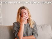 5 Ways to Prevent Emotional Burnout 5 Ways to Prevent Emotional Burnout