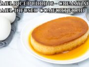 Caramel Rice Pudding – Creamy and Caramel-infused Comfort Food Caramel Rice Pudding - Creamy and Caramel-infused Comfort Food