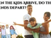 When the Kids Arrive, Do the Friends Depart? When the Kids Arrive, Do the Friends Depart