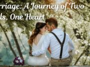 Marriage: A Journey of Two Souls, One Heart Marriage A Journey of Two Souls, One Heart