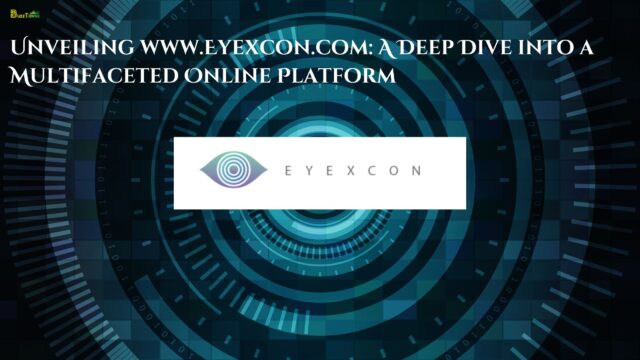 Unveiling www.Eyexcon.com A Deep Dive into a Multifaceted Online Platform