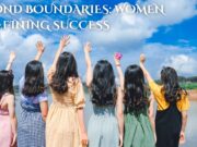 Beyond Boundaries: Women Redefining Success Beyond Boundaries Women Redefining Success