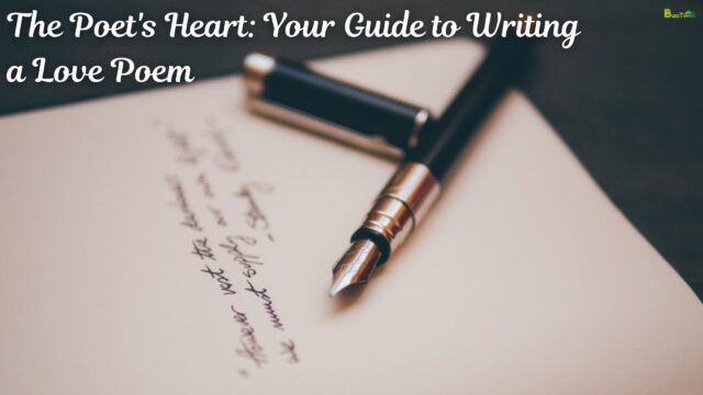 The Poet's Heart Your Guide to Writing a Love Poem