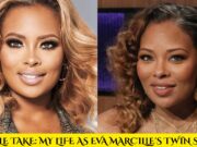 Double Take: My Life as Eva Marcille’s Twin Sister Double Take My Life as Eva Marcille's Twin Sister