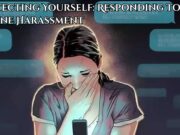 Protecting Yourself: Responding to Online Harassment Protecting Yourself Responding to Online Harassment