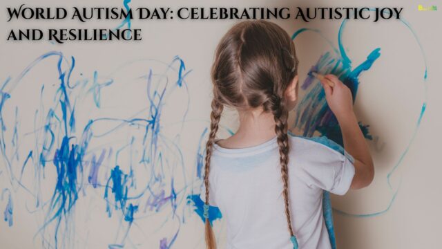 World Autism Day Celebrating Autistic Joy and Resilience