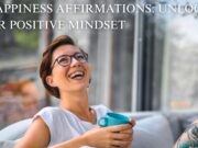 50 Happiness Affirmations: Unlock Your Positive Mindset 50 Happiness Affirmations: Unlock Your Positive Mindset