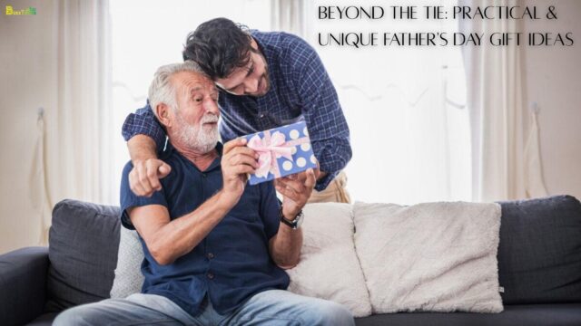 Beyond the Tie Practical & Unique Father's Day Gift Ideas
