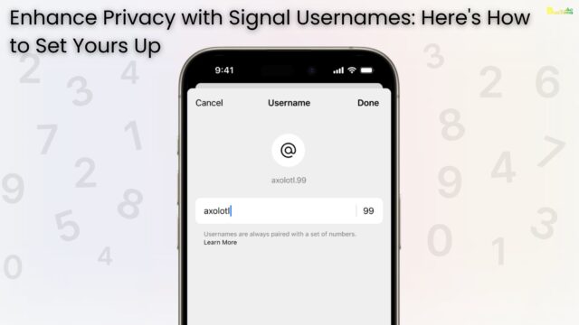 Enhance Privacy with Signal Usernames Here's How to Set Yours Up
