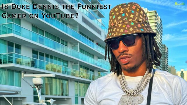 Is Duke Dennis the Funniest Gamer on YouTube?