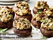 CREATIVE FILLINGS: Beyond the Traditional Stuffed Mushroom Recipes CREATIVE FILLINGS Beyond the Traditional Stuffed Mushroom Recipes