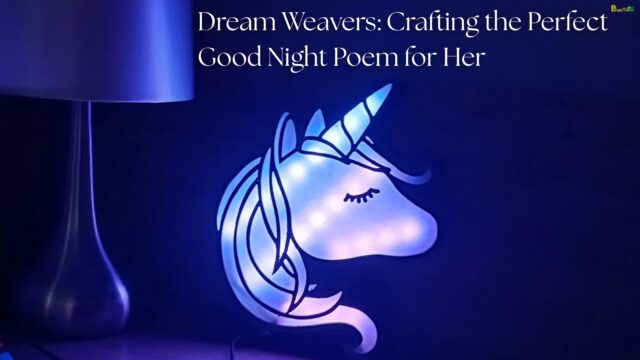 Dream Weavers Crafting the Perfect Good Night Poem for Her