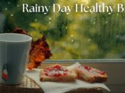 Rainy Day Healthy Bites Rainy Day Healthy Bites