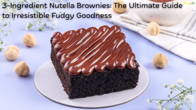 3-Ingredient Nutella Brownies The Ultimate Guide to Irresistible Fudgy Goodness