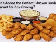 How to Choose the Perfect Chicken Tender Restaurant for Any Craving? How to Choose the Perfect Chicken Tender Restaurant for Any Craving