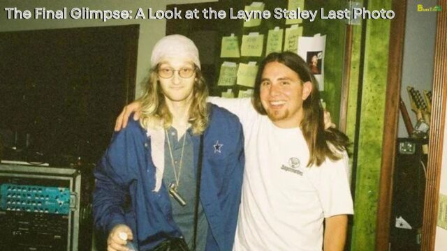 The Final Glimpse A Look at the Layne Staley Last Photo