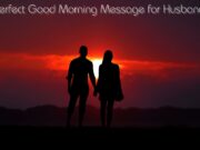 25+ Perfect Good Morning Messages for Husband 25+ Perfect Good Morning Message for Husband