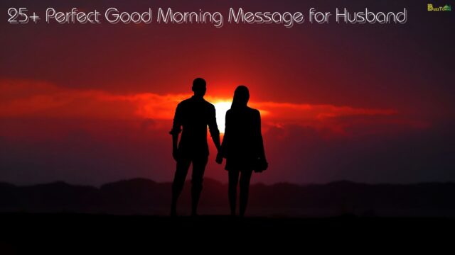 25+ Perfect Good Morning Message for Husband