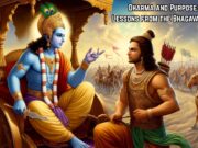 Dharma and Purpose: Key Life Lessons from the Bhagavad Gita 📜 Dharma and Purpose Key Life Lessons from the Bhagavad Gita 📜