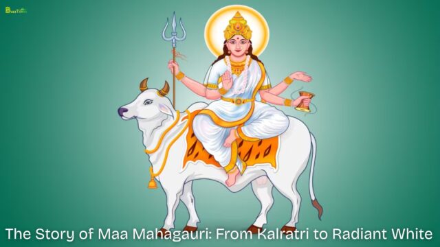 The Story of Maa Mahagauri From Kalratri to Radiant White