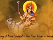 The Story of Maa Shailputri: The First Form of Navdurga The Story of Maa Shailputri