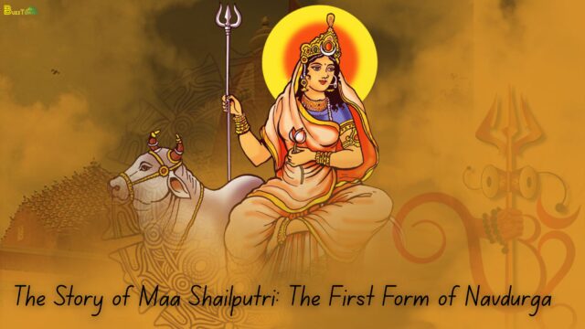 The Story of Maa Shailputri