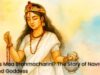 Who is Maa Brahmacharini? The Story of Navratri’s Second Goddess Who is Maa Brahmacharini? The Story of Navratri's Second Goddess