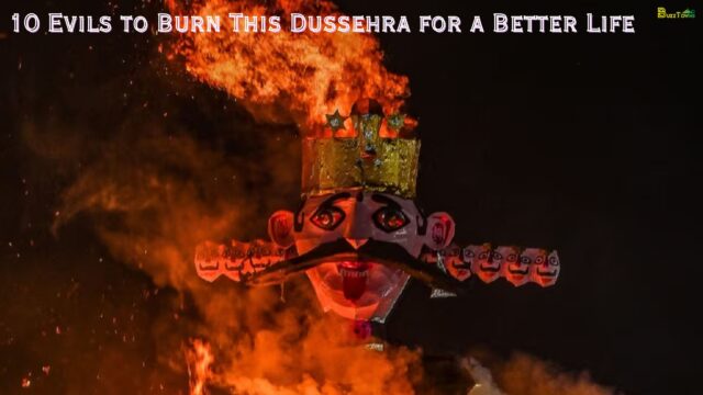 10 Evils to Burn This Dussehra for a Better Life