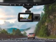 Dash Cams: The Unexpected Journey Companion Dash Cams The Unexpected Journey Companion