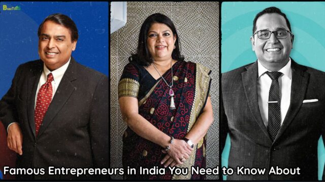 Famous Entrepreneurs in India You Need to Know About