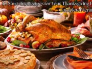 10 Must-Try Recipes for Your Thanksgiving Feast: A Complete Menu Guide 10 Must-Try Recipes for Your Thanksgiving Feast A Complete Menu Guide
