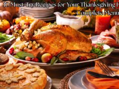 10 Must-Try Recipes for Your Thanksgiving Feast: A Complete Menu Guide 10 Must-Try Recipes for Your Thanksgiving Feast A Complete Menu Guide