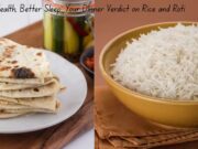 Better Health, Better Sleep: Your Dinner Verdict on Rice and Roti Better Health, Better Sleep Your Dinner Verdict on Rice and Roti