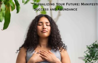 Visualizing Your Future: Manifesting Success and Abundance Visualizing Your Future Manifesting Success and Abundance