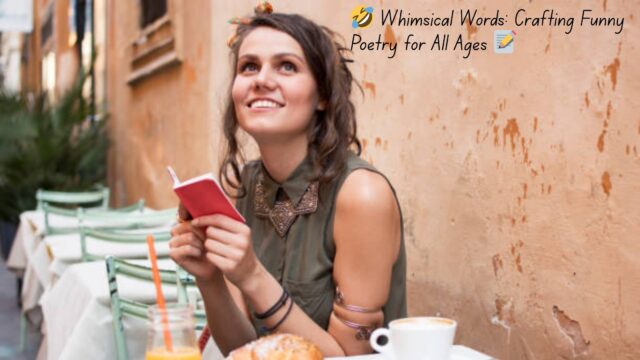 🤣 Whimsical Words Crafting Funny Poetry for All Ages 📝