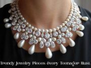 Top 10 Trendy Jewelry Pieces Every Teenager Must Have Top 10 Trendy Jewelry Pieces Every Teenager Must Have