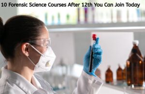 Top 10 Forensic Science Courses After 12th You Can Join Today Top 10 Forensic Science Courses After 12th You Can Join Today