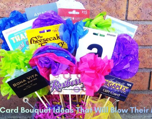 10 Gift Card Bouquet Ideas That Will Blow Their Mind 10 Gift Card Bouquet Ideas That Will Blow Their Mind