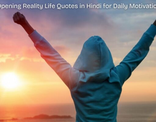 75+ Eye-Opening Reality Life Quotes in Hindi for Daily Motivation Reality Life Quotes in Hindi