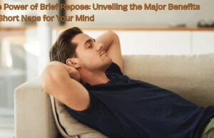 The Power of Brief Repose: Unveiling the Major Benefits of Short Naps for Your Mind The Power of Brief Repose Unveiling the Major Benefits of Short Naps for Your Mind