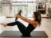 Connectivity as Wellness: A Guide to Cultivating and Sustaining Social Fitness Connectivity as Wellness A Guide to Cultivating and Sustaining Social Fitness