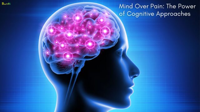 Mind Over Pain The Power of Cognitive Approaches