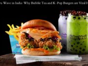 The Hallyu Wave in India: Why Bubble Tea and K-Pop Burgers are Viral Hits The Hallyu Wave in India Why Bubble Tea and K-Pop Burgers are Viral Hits
