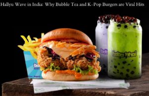 The Hallyu Wave in India: Why Bubble Tea and K-Pop Burgers are Viral Hits The Hallyu Wave in India Why Bubble Tea and K-Pop Burgers are Viral Hits