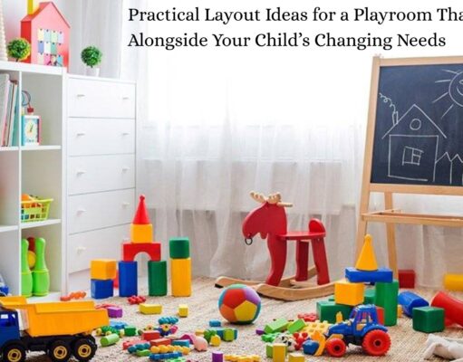 Practical Layout Ideas for a Playroom That Grows Alongside Your Child’s Changing Needs Practical Layout Ideas for a Playroom That Grows Alongside Your Child’s Changing Needs