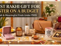 Best Rakhi Gift for Sister on a Budget: Stylish & Meaningful Finds Under ₹999 Best Rakhi Gift for Sister on a Budget: Stylish & Meaningful Finds Under ₹999