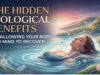 The Hidden Biological Benefits of Allowing Your Body and Mind to Recover The Hidden Biological Benefits of Allowing Your Body and Mind to Recover