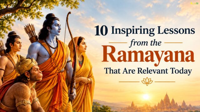 10 Inspiring Lessons from the Ramayana That Are Relevant Today